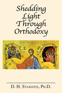 portada Shedding Light Through Orthodoxy (en Inglés)