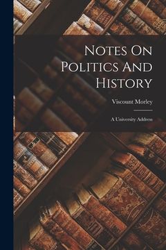 portada Notes On Politics And History (in English)