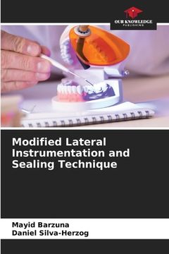 portada Modified Lateral Instrumentation and Sealing Technique (en Inglés)