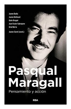portada Pasqual Maragall- Pensamiento y Accion (in Spanish)