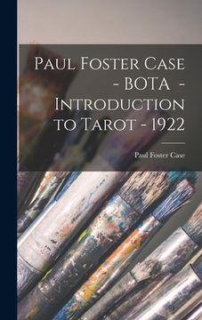 portada Paul Foster Case - BOTA - Introduction to Tarot - 1922 (en Inglés)