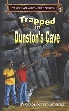 portada Trapped in Dunston's Cave: Caribbean Adventure Series Book 3 (3) (en Inglés)