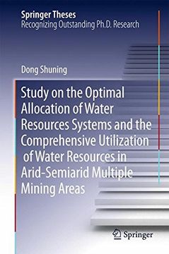 portada Study on the Optimal Allocation of Water Resources Systems and the Comprehensive Utilization of Water Resources in Arid-Semiarid Multiple Mining Areas (Springer Theses)