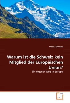 portada Warum ist die Schweiz kein Mitglied der Europäischen Union?: Ein eigener Weg in Europa