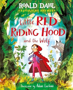 portada Revolting Rhymes: Little red Riding Hood and the Wolf (en Inglés)