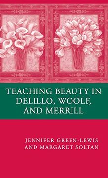 portada Teaching Beauty in Delillo, Woolf, and Merrill (en Inglés)