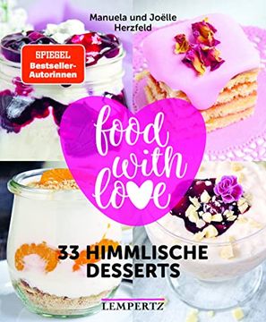 portada Food With Love: 33 Himmlische Desserts (Kochen mit dem Thermomix®) (in German)