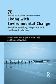 portada Living With Environmental Change: Social Vulnerability, Adaptation and Resilience in Vietnam (Global Environmental Change (Hardcover)) (in English)