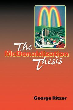 portada the mcdonaldization thesis: explorations and extensions (en Inglés)
