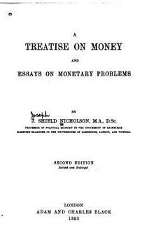 portada A Treatise on Money and Essays on Monetary Problems (in English)