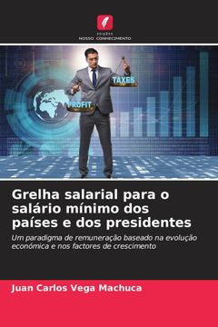 portada Grelha Salarial Para o Salário Mínimo dos Países e dos Presidentes (en Portugués)