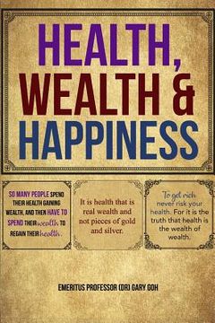portada Health, Wealth and Happiness (en Inglés)