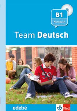 portada Team Deustch Kursbuch+2 cd's - Libro del alumno - B1 (Texto Aleman (edebe-Difu)) (en Inglés)