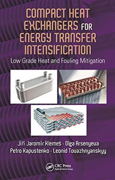 portada Compact Heat Exchangers for Energy Transfer Intensification: Low Grade Heat and Fouling Mitigation (en Inglés)