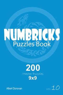 portada Numbricks - 200 Master Puzzles 9x9 (Volume 10)
