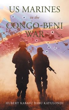 portada Us Marines in the Congo-Beni War (en Inglés)
