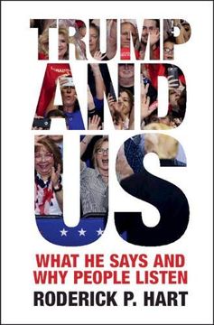 portada Trump and us: What he Says and why People Listen (Communication, Society and Politics) (in English)