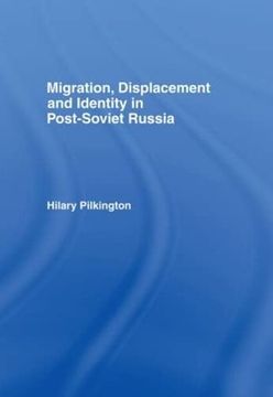 portada Migration, Displacement and Identity in Post-Soviet Russia (en Inglés)