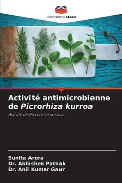 portada Activité antimicrobienne de Picrorhiza kurroa (en Francés)