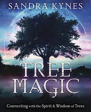portada Tree Magic: Connecting With the Spirit & Wisdom of Trees (in English)