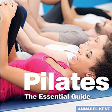 portada Pilates: The Essential Guide (en Inglés)