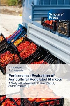 portada Performance Evaluation of Agricultural Regulated Markets (en Inglés)