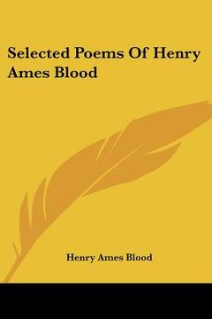 portada selected poems of henry ames blood (en Inglés)