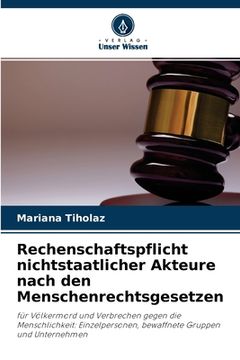 portada Rechenschaftspflicht nichtstaatlicher Akteure nach den Menschenrechtsgesetzen (in German)