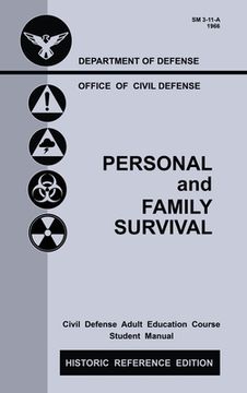 portada Personal and Family Survival (Historic Reference Edition): The Historic Cold-War-Era Manual For Preparing For Emergency Shelter Survival And Civil Def (in English)