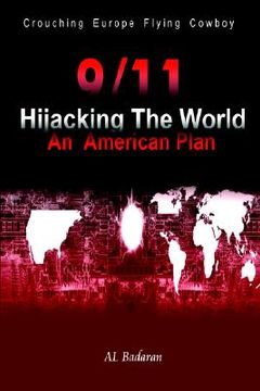portada 9/11 hijacking the world (en Inglés)