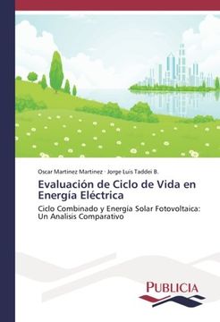 portada Evaluación de Ciclo de Vida en Energía Eléctrica: Ciclo Combinado y Energía Solar Fotovoltaica: Un Analisis Comparativo (Spanish Edition)