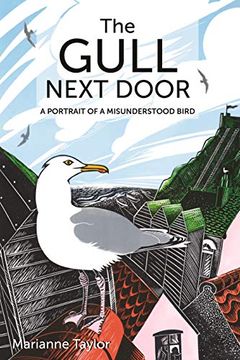 portada The Gull Next Door: A Portrait of a Misunderstood Bird (Wild Nature Press)