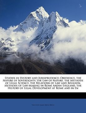 portada studies in history and jurisprudence: obedience. the nature of sovereignty. the law of nature. the methods of legal science. the relations of law and (en Inglés)