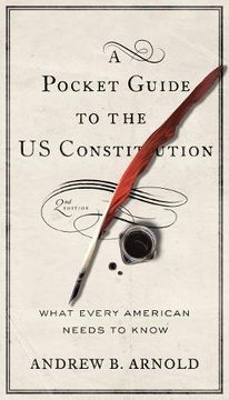 portada A Pocket Guide to the us Constitution: What Every American Needs to Know (en Inglés)