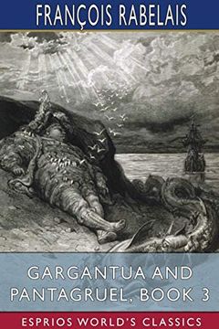 portada Gargantua and Pantagruel, Book 3 (Esprios Classics) (en Inglés)