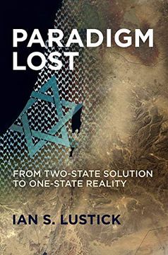 portada Paradigm Lost: From Two-State Solution to One-State Reality (en Inglés)