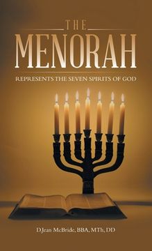 portada The Menorah: Represents the Seven Spirits of God (en Inglés)