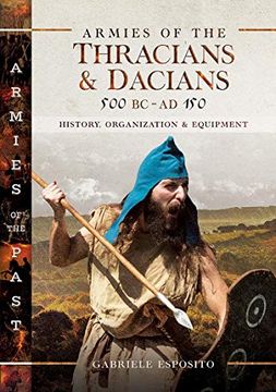 portada Armies of the Thracians and Dacians, 500 bc to ad 150: History, Organization and Equipment (en Inglés)