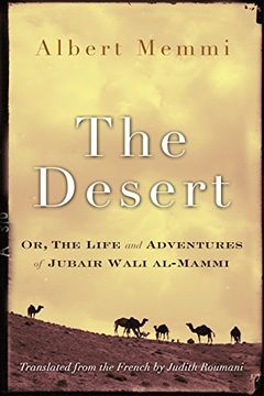 portada The Desert: Or, the Life and Adventures of Jubair Wali Al-Mammi (Middle East Literature in Translation) (en Inglés)