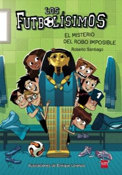 portada El Misterio del Robo Imposible (Los Futbolisimos #5) (in Spanish)