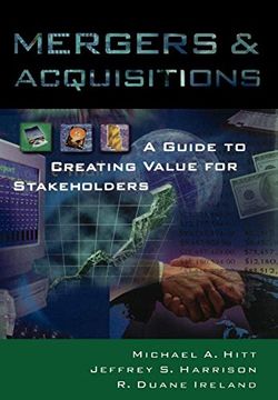 portada Mergers and Acquisitions: A Guide to Creating Value for Stakeholders (en Inglés)