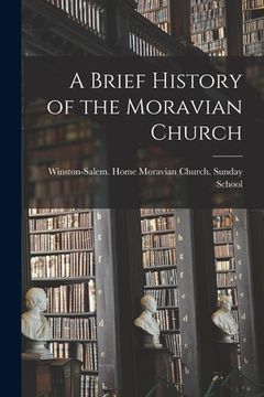 portada A Brief History of the Moravian Church (en Inglés)