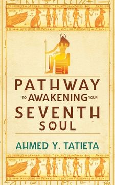 portada Pathway to Awakening your Seventh Soul (en Inglés)