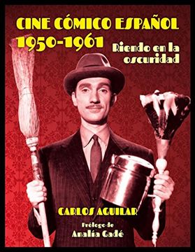 portada Cine cómico español 1950 - 1961: Riendo en la oscuridad (in Spanish)