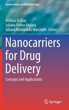 portada Nanocarriers for Drug Delivery: Concepts and Applications (Nanomedicine and Nanotoxicology) 