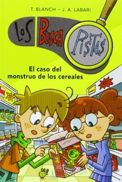 Buscapistas 6. El Caso Del Monstruo De Los Cereales