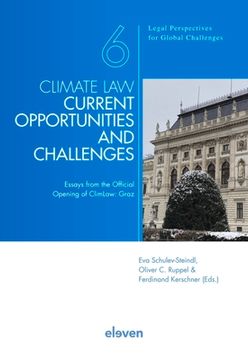 portada Climate Law - Current Opportunities and Challenges: Essays from the Official Opening of Climlaw: Graz Volume 6 (in English)