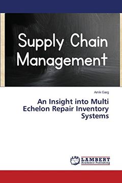 portada An Insight into Multi Echelon Repair Inventory Systems