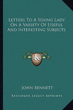 portada letters to a young lady on a variety of useful and interesting subjects (en Inglés)