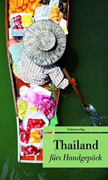 portada Thailand Fürs Handgepäck: Geschichten und Berichte - ein Kulturkompass (en Alemán)